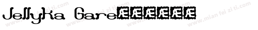 Jellyka Gare字体转换